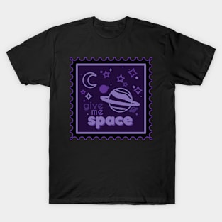 Give Me Space [spirit] T-Shirt